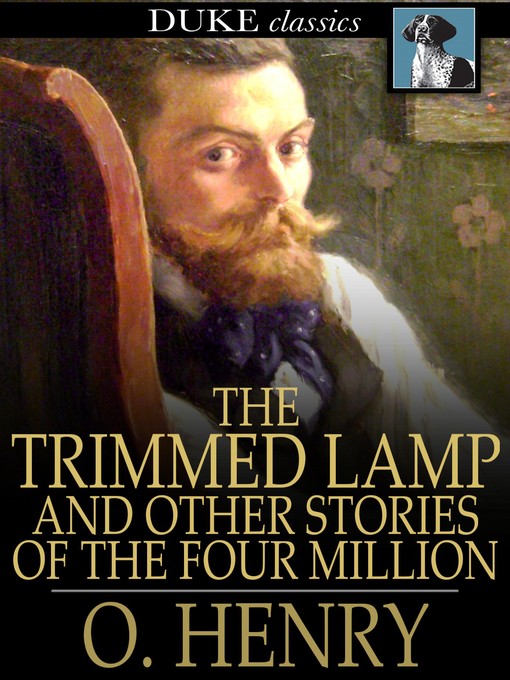 Title details for The Trimmed Lamp by O. Henry - Available